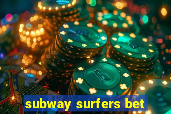 subway surfers bet