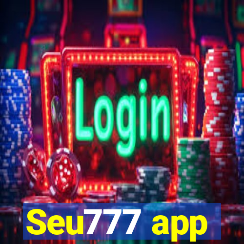 Seu777 app