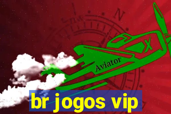 br jogos vip