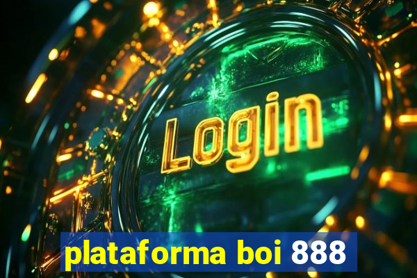 plataforma boi 888