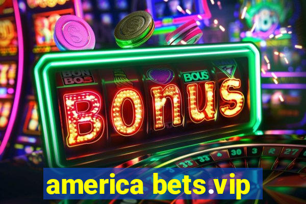 america bets.vip