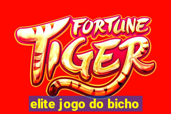 elite jogo do bicho