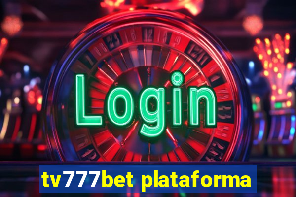 tv777bet plataforma