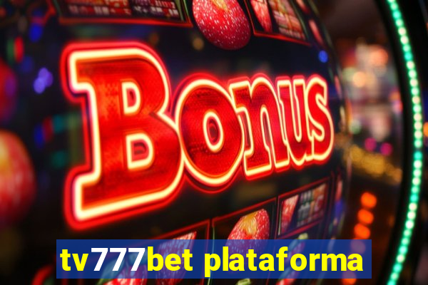 tv777bet plataforma