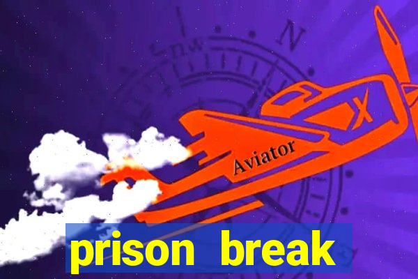 prison break assistir online