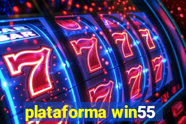 plataforma win55