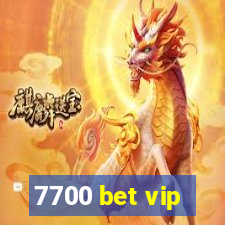 7700 bet vip