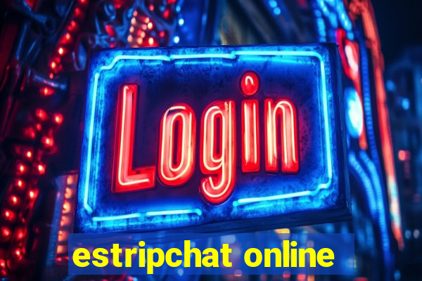 estripchat online