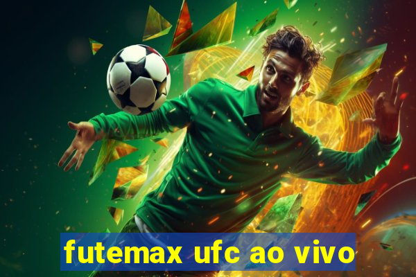 futemax ufc ao vivo