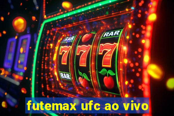 futemax ufc ao vivo