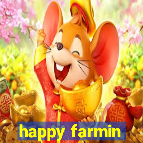 happy farmin