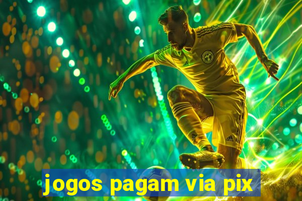 jogos pagam via pix