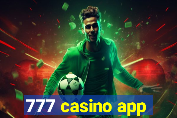 777 casino app