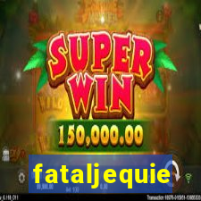 fataljequie