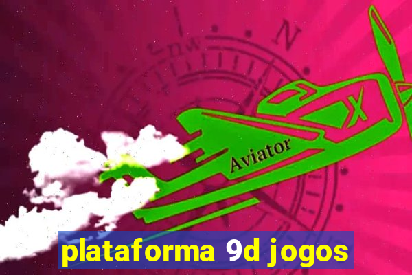 plataforma 9d jogos