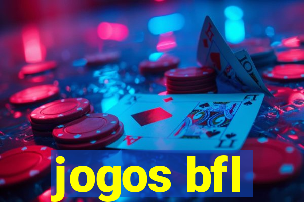 jogos bfl