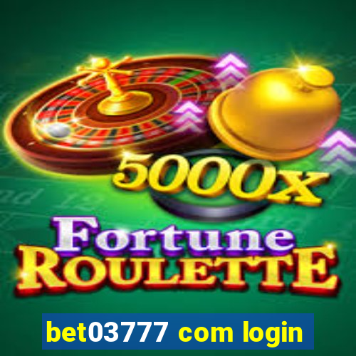 bet03777 com login