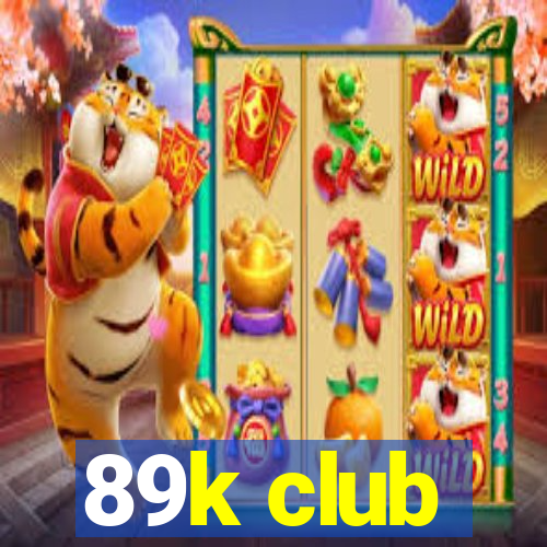 89k club