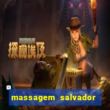 massagem salvador de bahia