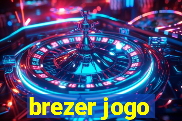 brezer jogo