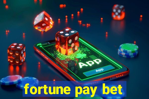 fortune pay bet