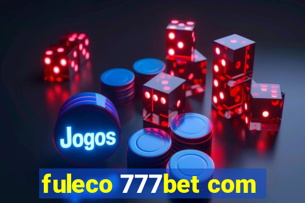 fuleco 777bet com