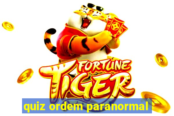 quiz ordem paranormal