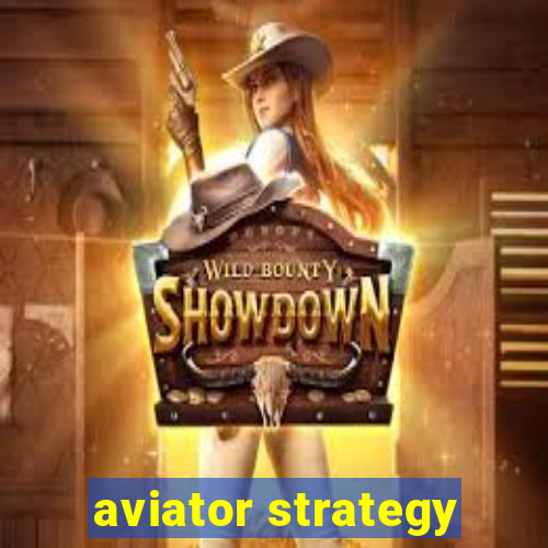 aviator strategy