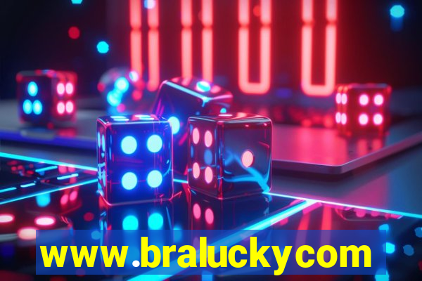 www.braluckycom