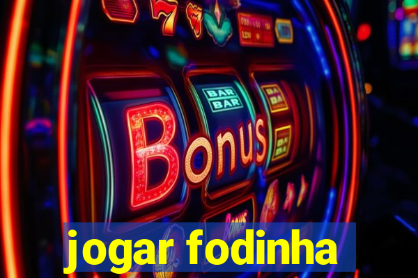 jogar fodinha