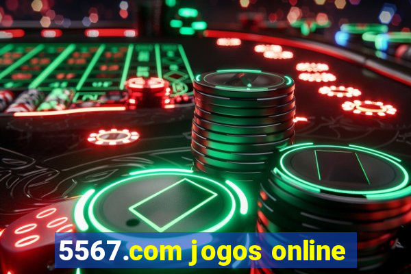 5567.com jogos online