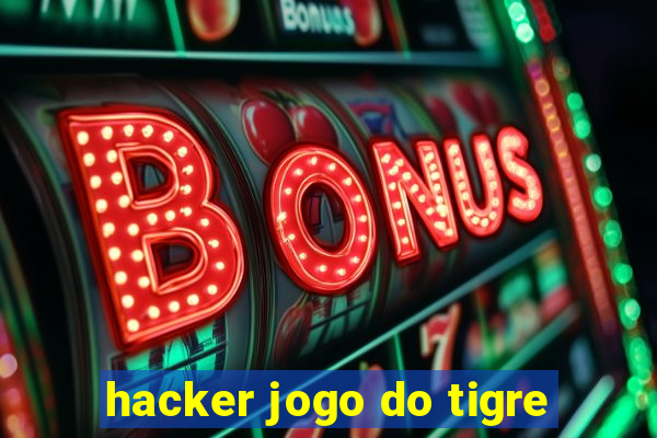 hacker jogo do tigre