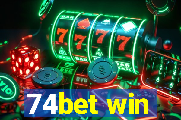 74bet win