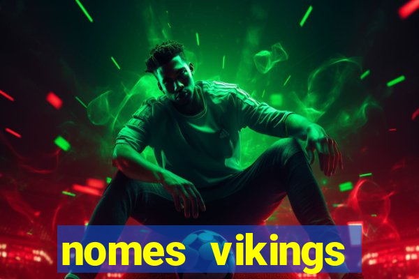 nomes vikings masculinos e significados