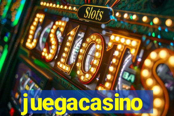 juegacasino