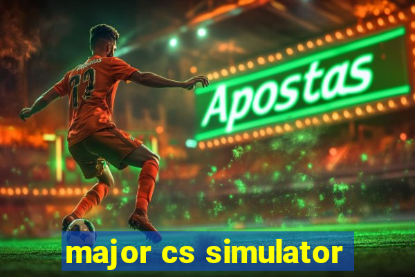 major cs simulator