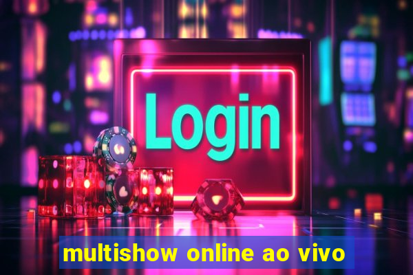 multishow online ao vivo