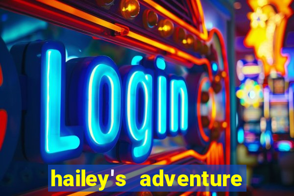 hailey's adventure mod unlimited money