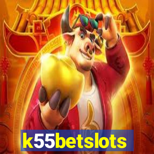 k55betslots