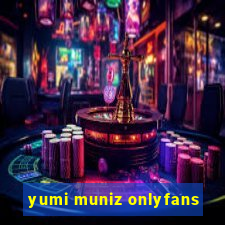 yumi muniz onlyfans