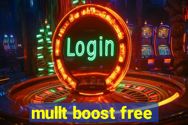 mullt boost free