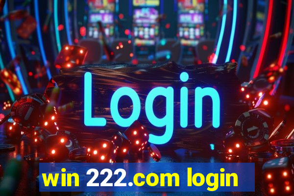 win 222.com login