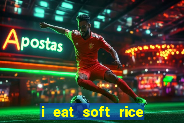 i eat soft rice in another world hentai