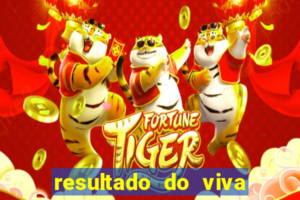 resultado do viva sorte de hoje, domingo