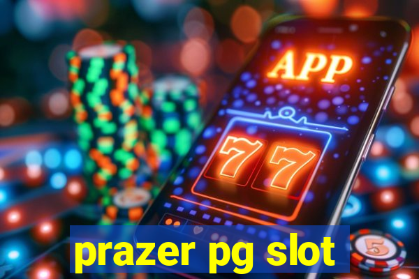 prazer pg slot