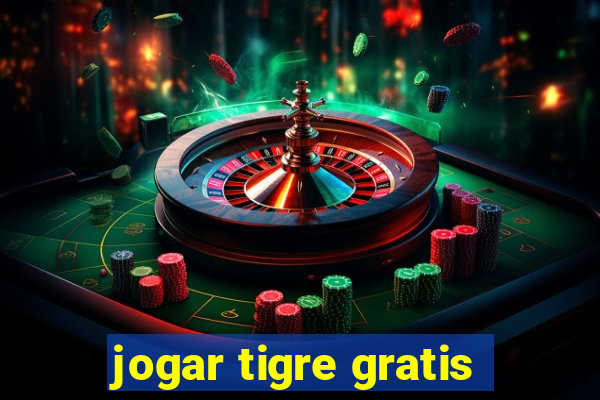 jogar tigre gratis