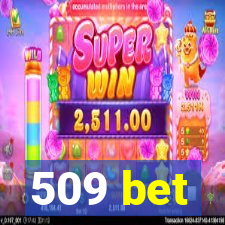 509 bet