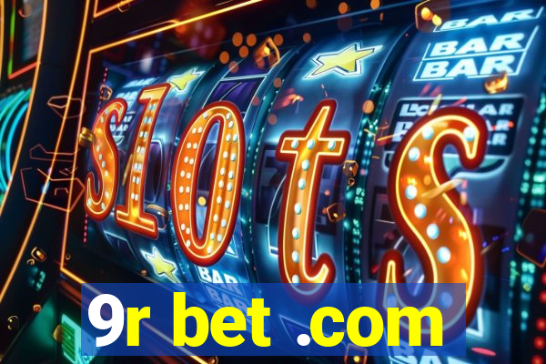 9r bet .com