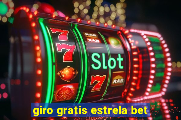 giro gratis estrela bet