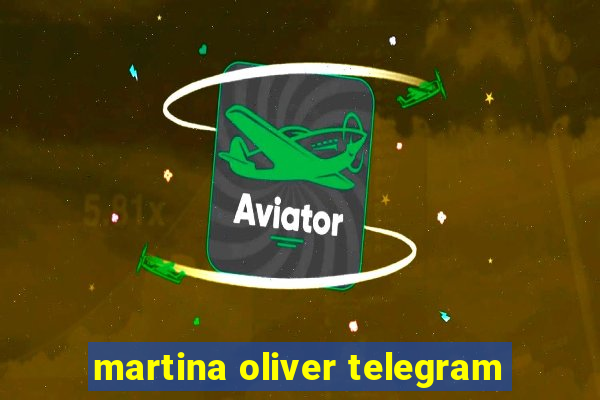 martina oliver telegram